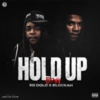 Hold Up (Remix) - Single - Blockah & Ed Dolo