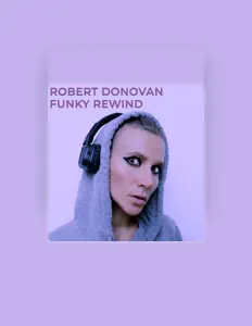 Hör dir Robert Donovan an, schau dir Musikvideos an, lies die Biografie, finde Tourdaten und mehr!
