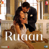 Ruaan (From "Tiger 3") - Pritam, Arijit Singh & Irshad Kamil