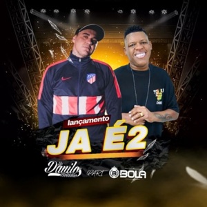 Já É 2 (feat. Mc Bola)