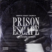 Prison Escape (Soul Gospel Version) artwork
