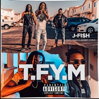 T.F.Y.M (feat. ©oach & Johnny 2 cold) - Single - Jfi$h