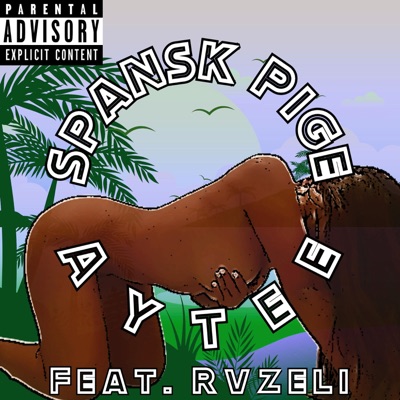 Spansk Pige (feat. Rvzeli) - Single