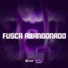 Stream & download FUSCA ABANDONADO (feat. K´LEU) - Single