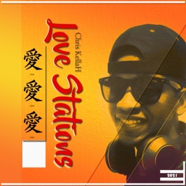 Love Stations Chris Kellah