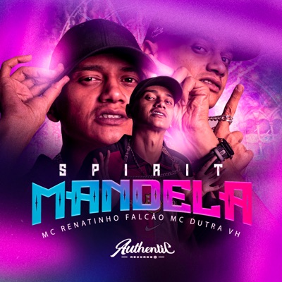 Spirit Mandela (feat. Mc Dutra VH) - Single