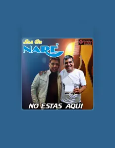 Los Del Nare सुनें, म्यूज़िक वीडियो देखें, बायो पढ़ें, दौरे की तारीखें और बहुत कुछ देखें!