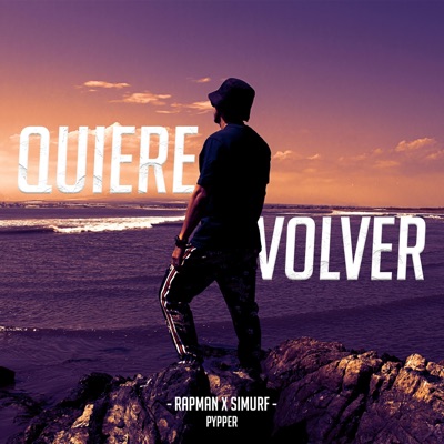 Quiere Volver (feat. Simurf & Pypper) - Single