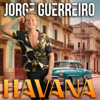 Havana - Jorge Guerreiro