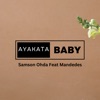 AYAKATA BABY - Single (feat. Mandedes) - Single