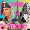 Veronica Antonelli C'est la saison d'amour Le Paris de Veronica (Veronica Antonelli chante Paris)