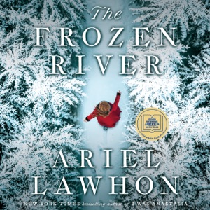 The Frozen River: A GMA Book Club Pick: A Novel (Unabridged)