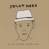 Jason Mraz - Lucky (Jason's First Draft)