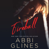 Fireball - Abbi Glines