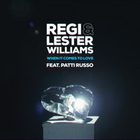 When It Comes to Love (feat. Patti Russo) - Single - Regi & Lester Williams
