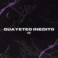 Guayeteo Inedito - Single - Klop