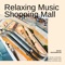 Tobacco Shop - Shopping Music List, Shopping Center Jazz & Shopping Music Channel lyrics