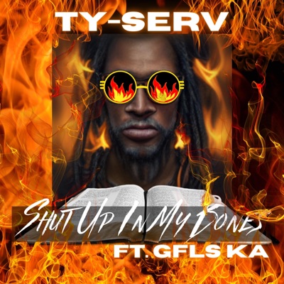 Shut Up In My Bones (feat. GFLS KA) - Single