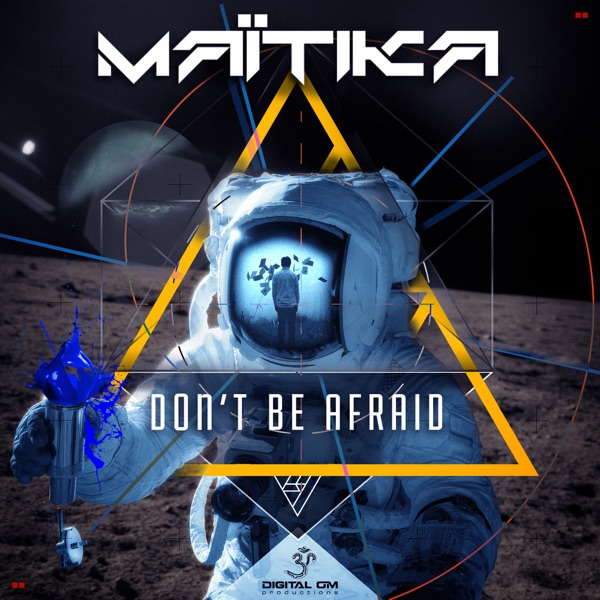 Don't Be Afraid - Single
