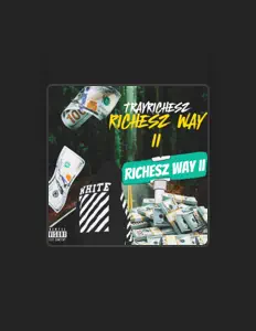 收听 TrayRichesz、观看音乐视频、阅读小传、查看巡演日期等 ！