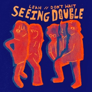 Leah//Don't Wait - Single