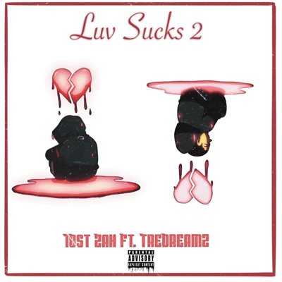 Luv Sucks 2 (feat. TreDreamz) - Single