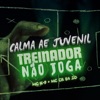 Calma Ae Juvenil Treinador Não Joga - Single