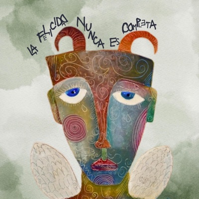 La Felicidad Nunca es Completa - EP