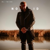 No ID - Single - DJ Thick
