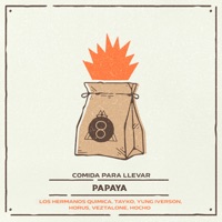 Papaya (feat. Horus, Tayko, Veztalone & Hocho) - Single - Comida Para Llevar, Los Hermanos Química & Yung Iverson