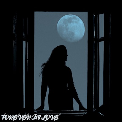 Forever My Love - Single