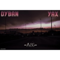 A86 (feat. Dyban & Yax) - Single - Dybax prod
