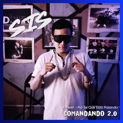 No Se Que Esta Pasando (feat. Joywen) - Single