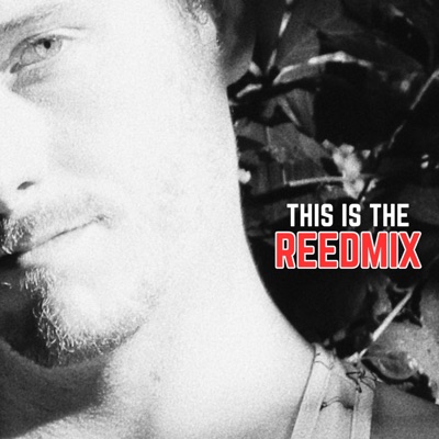 This is the REEDmix, Vol. I (Remix) - EP