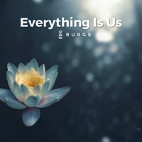 Everything Is Us - Single - Burgs