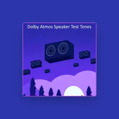 Listen to Dolby Atmos Audio Test, watch music videos, read bio, see tour dates & more!