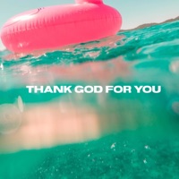 Thank God For You - Single - Maxxcupid