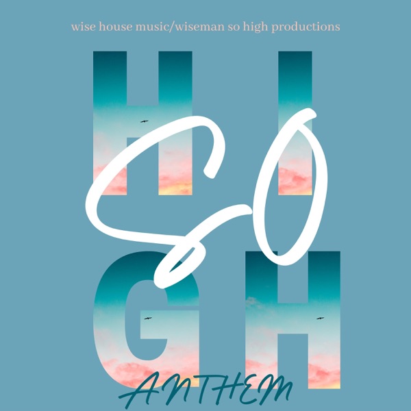 So High Anthem