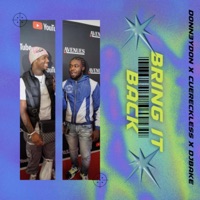 Bring It Back - Single - Donn3ydon, Cue Reckless & DJ Bake