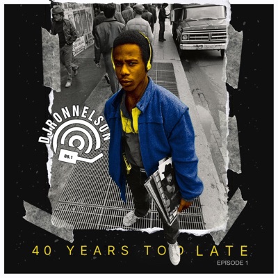 40 YEARS TOO LATE (Episode #1)