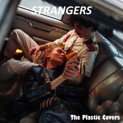 The Plastic Covers - Strangers