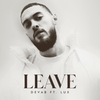 Leave (feat. Lux) - Single - Devab