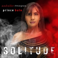 Solitude (feat. Prince Bulo) - Single - Natalie Rungan