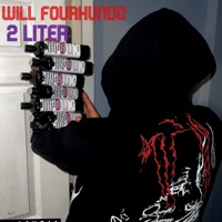 2 Liter - Single - Will Fourhundo