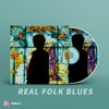 THE REAL FOLK BLUES - Single