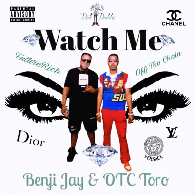 Watch Me (feat. OTC Toro) - Single