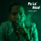 Pa lo alca - Cabral Smith lyrics