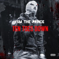 Ten Toes Down - Single - YSM The Prince
