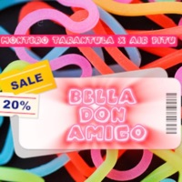 BELLA DON AMIGO (feat. Air Pitu) - Single - Montero Tarantula