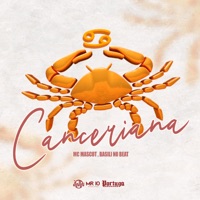 Canceriana - Single - Mc Mascot & Basili no Beat